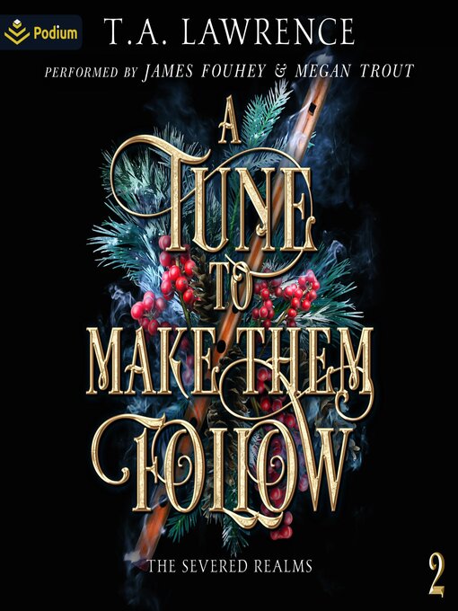Title details for A Tune to Make Them Follow by T.A. Lawrence - Available